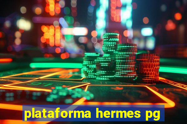 plataforma hermes pg